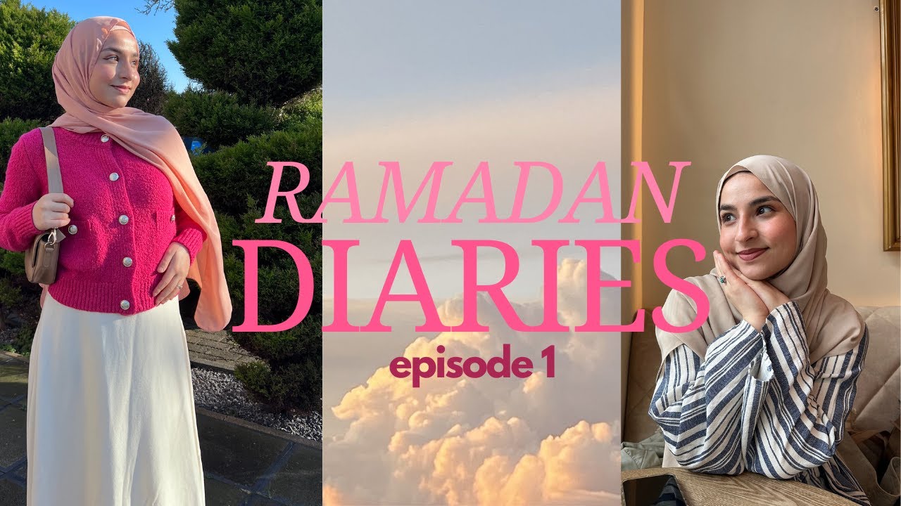 THE START OF RAMADAN DIARIES!!