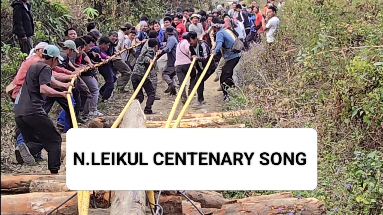 N.Leikul Centenary Song  P.Leikul le N.Leikul kitho a kikai.