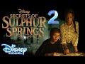 Secrets of Sulphur Springs Season 2 Trailer & Release date Revealed | Disney Channel