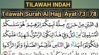 Tilawah Indah Surah Al Hajj Ayat 73 - 78
