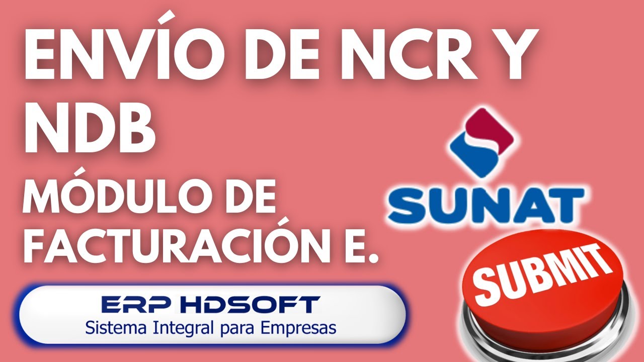 Envío a SUNAT de Notas de Crédito y Débito - Ventas Locales | ERP-HDSOFT