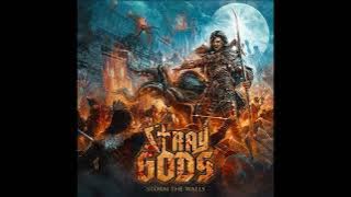 2022 - STRAY GODS - Storm the Walls  (Full Album)