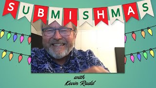 12th Day of Submishmas - Kevin Rudd