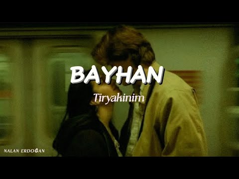 Bayhan - Tiryakinim ( Şarkı Sözleri )