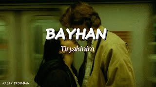 Bayhan - Tiryakinim ( Şarkı Sözleri ) Resimi