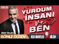 Bekir Develi ile Gönle Düşen 6. Bölüm (Yurdum İnsanı ve Ben)