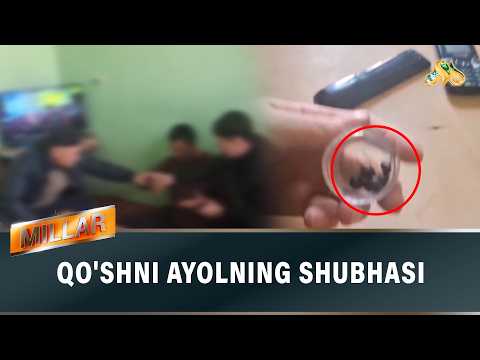 Qo'shni ayolning shubhasi "MILLAR"