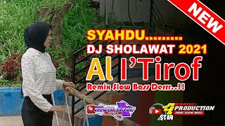 DJ Sholawat Al I'Tirof Remix Slow Bass - Nengli