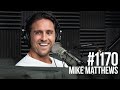 Mind Pump Episode #1170 | Q&A with Mike Matthews