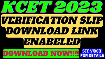 VERIFICATION SLIP DOWNLOAD LINK ENABELED |Download Now!!! |UGCET 2023 |KCET 2023 22-07-23