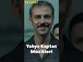 Yahya Kaptan Müzikleri 🔥 #hamiitkh #dizi #veliaht #veliahtmüzikleri #shortvideo #shorts