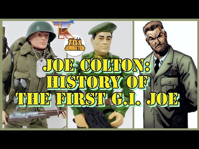 Story Of The First Gi Joe | Joe Colton History | Evolution Of Toys W/ Toy  Domination! 1964 To Now - Youtube