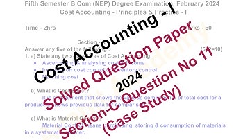 Cost Accounting Solved Question Paper 2024 | B.Com 5th Sem | NEP | KUD |10 Marks Problem Case Study