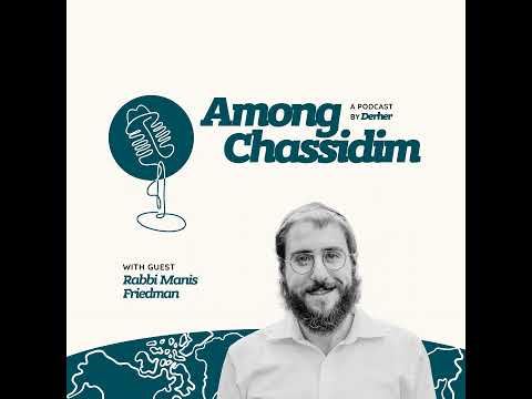 Ep. 68: I Couldn’t Tell You What The Rebbe Had Just Said with Rabbi Manis Friedman
