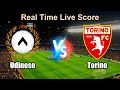 Udinese vs Torino Live Score - Italian Serie A