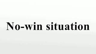 No-win situation