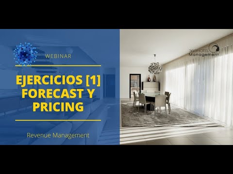 360 Hotel Management | Webinar Ejercicios Revenue 1 Forecast y Pricing