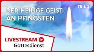 19.05.2024 | Livestream Gottesdienst FEG Murten | Der Heilige Geist - an Pfingsten