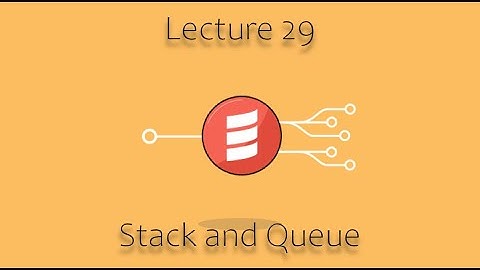 [CSE 116] Lecture 29: Stack and Queue