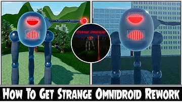 How to get New Badges [ STRANGE OMNIDROID REWORK- Update ] in Omnidroid Models