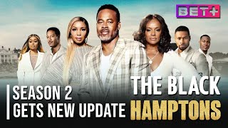 The Black Hamptons Season 3 Gets New Update | BET+