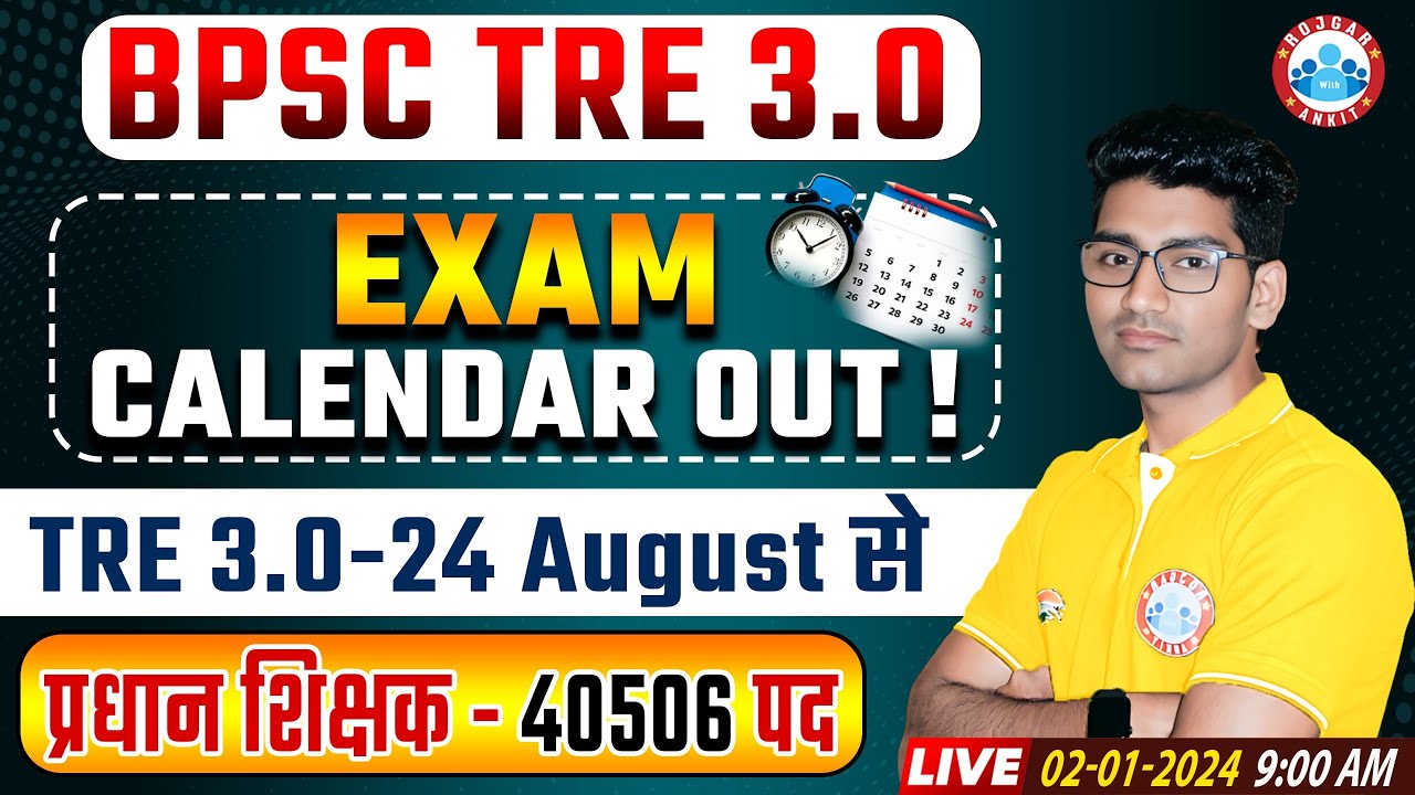 BPSC TRE 3.0 Exam Calendar Out BPSC TRE 3.0 Vacancy Out, Post