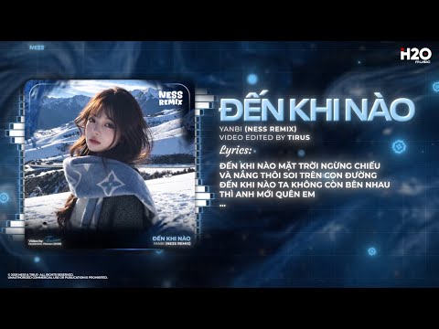 Đến Khi Nào Remix (Bản Trend TikTok) - Yanbi Cover - Đến Khi Nào Mặt Trời Ngừng Chiếu Remix