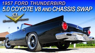 1957 Ford Thunderbird 5.0 Coyote Swap and Custom Chassis Part 1 V8 Speed & Resto Shop V8TV