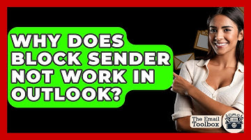 Why Does Block Sender Not Work In Outlook? - TheEmailToolbox.com