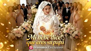 Mi Beb Dice Que Eres Su Pap doblado  Eva Descubre La Verdad Sobre El Padre De Su Bebdramabox