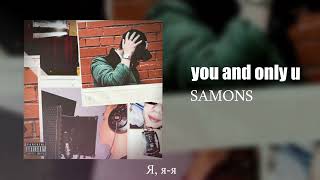 SAMONS - you and only u [Official Visualizer]