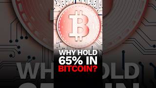 ⚠️ Why Wall Street Suggests 65% Bitcoin Allocation