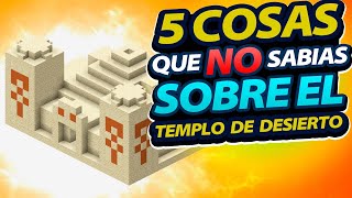 5 Cosas Que No Sabias Sobre El Templo De Desierto