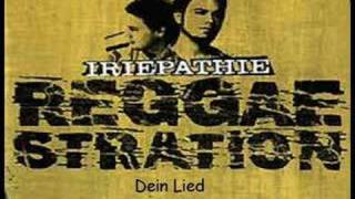 Video thumbnail of "Iriepathie - Dein Lied (Reggaestration)"