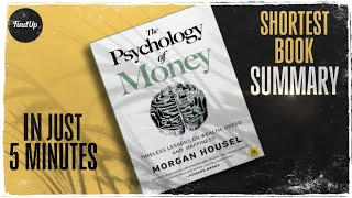 Psychology of Money summary in just 5 Minutes📊 I by FindUp