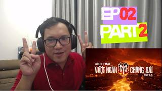 Anh Trai Vượt Ngàn Chông Gai 2026 Tập 2 Phần 2 | Biển Reaction bất ngờ với lựa chọn của Đông Hùng