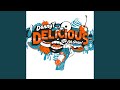 Delicious (feat. Oh Snap!!) (TJR Remix 2 Extended Mix)