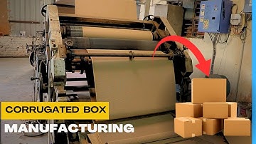 Unraveling the Making of Corrugated Boxes | Box Manufacturing Process in The Factory