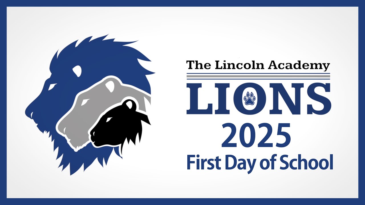 The Lincoln Academy First Day of School | 2025