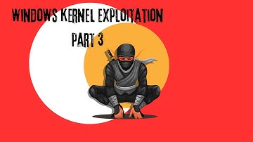 Windows Kernel Exploitation Part- 3: Loading HEVD Drivers and Debugging with PDB Files