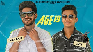 Age 19 | (Full Video) | Pankaj Malik & Ansh | Haryanvi Songs | Songs Haryanvi