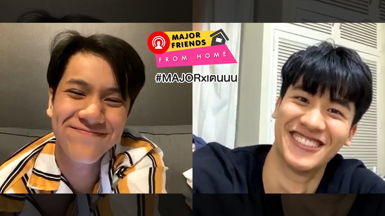 [260420] Major Friends From Home | นนน & เต ตะวัน - YouTube