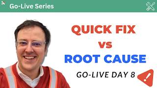SAP Go-Live Day 8: The Danger of Quick Fixes