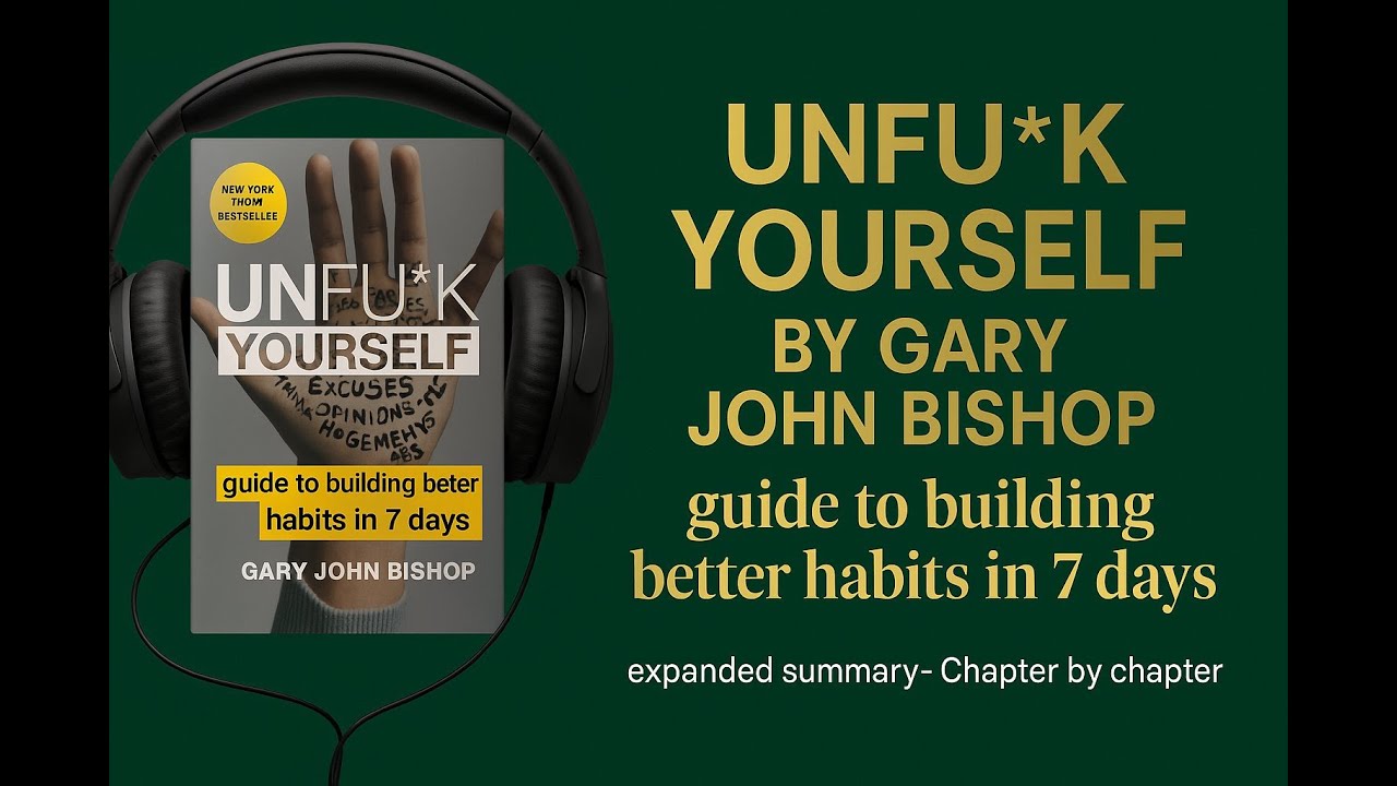 Unf*ck Yourself by Gary John Bishop | Full Audiobook summary