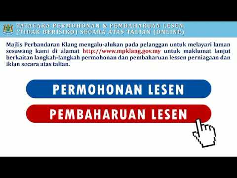 Tatacara Permohonan Lesen dan Pembaharuan Lesen Secara Atas Talian Majlis Perbandaran Klang