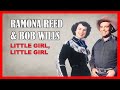 RAMONA REED &amp; BOB WILLS - Little Girl, Little Girl