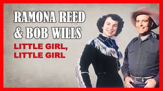 RAMONA REED & BOB WILLS - Little Girl, Little Girl