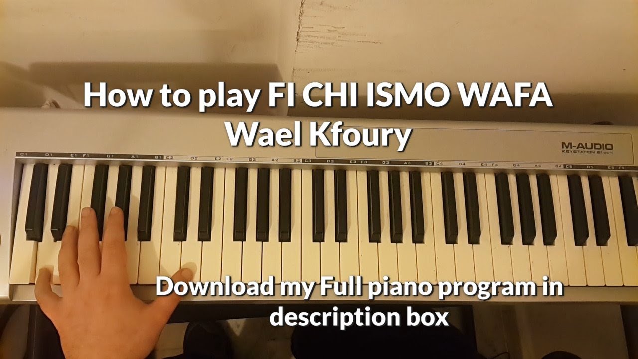 How to play wlad al haram -fi chi ismo wafa - wael kfoury -ولاد الحرام