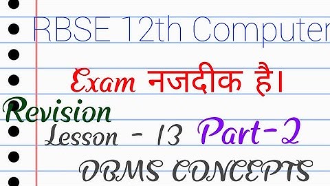Chapter-13 DBMS CONCEPTS (Part-2) || Revision Class in Hindi || RBSE TUTORIALS
