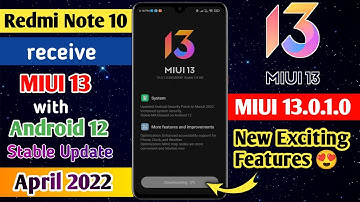 Redmi Note 10 MIUI 13 with Android 12 Stable Update |Redmi note 10 MIUI 13.0.1.0 Update|New Features